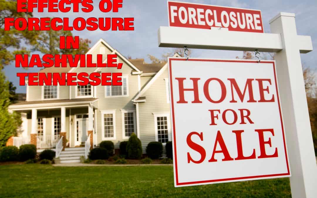 Effects of Foreclosure in Nashville, Tennessee