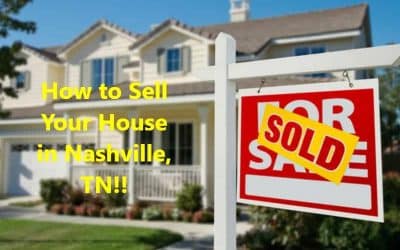 How to Sell Your House in Nashville, TN